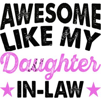 Awesome like me daughter-in-law (item #0006) Thumbnail