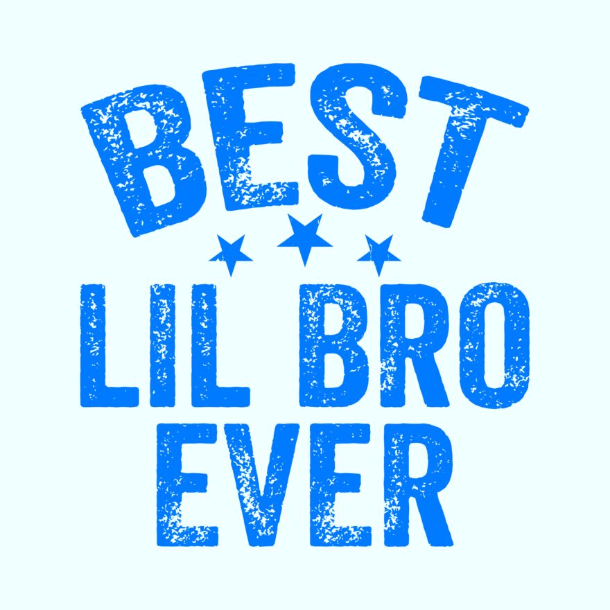 Best Lil Bro Ever Thumbnail