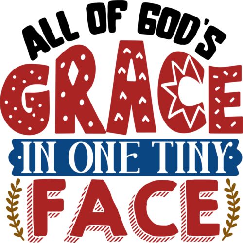 ALL OF GOD'S GRACE IN ONE TINY FACE Thumbnail