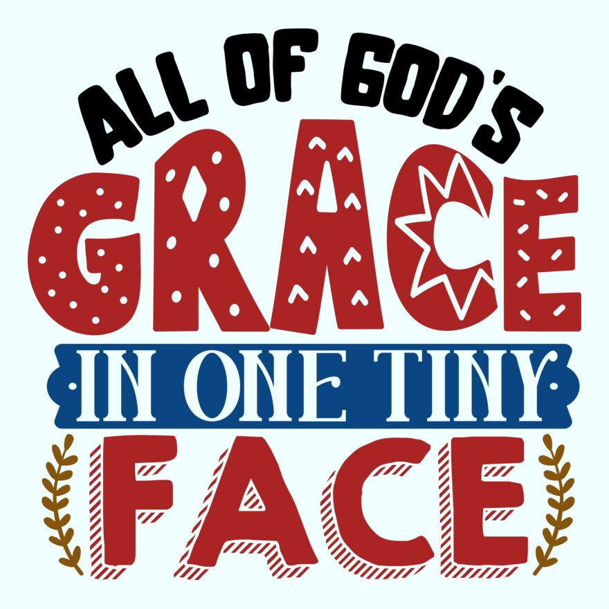 ALL OF GOD'S GRACE IN ONE TINY FACE Thumbnail