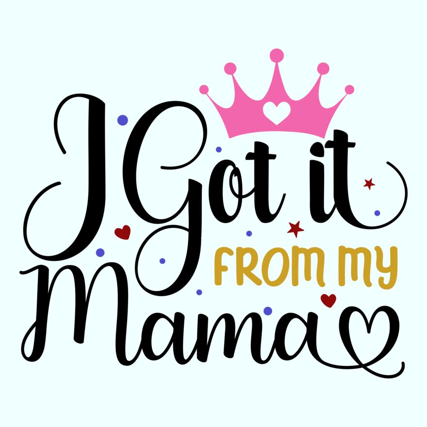 I GOT IT FROM MY MAMMA Thumbnail