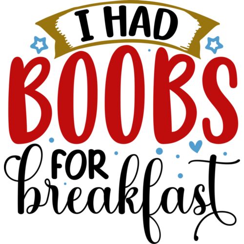 I HAD BOOBS FOR BREAKFAST Thumbnail