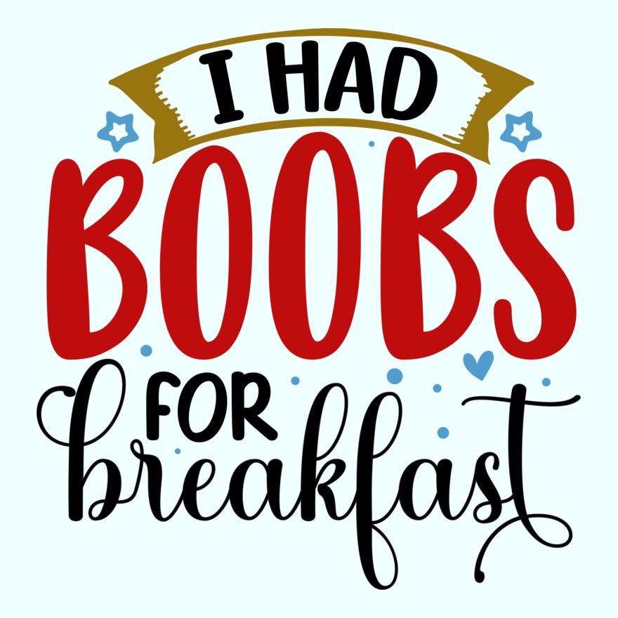 I HAD BOOBS FOR BREAKFAST Thumbnail