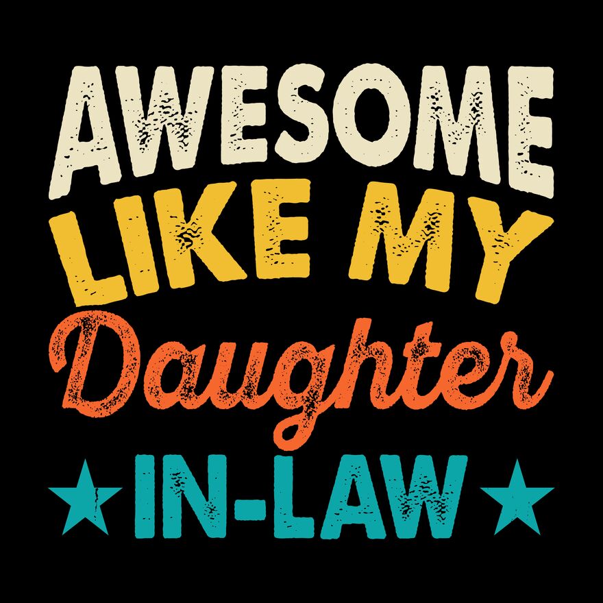 AWESOME LIKE MY DAUGHTER IN LAW Thumbnail
