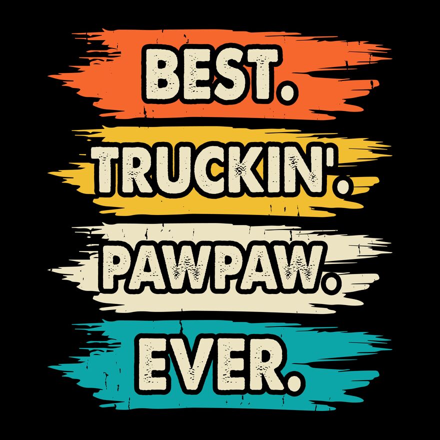 BEST TRUCKIN PAW PAW EVER Thumbnail