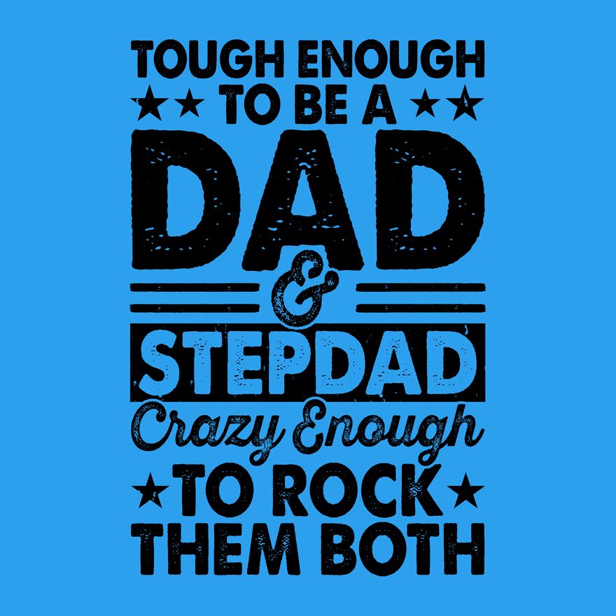 TOUGH ENOUGH TO BE DAD AND STEPDAD Thumbnail
