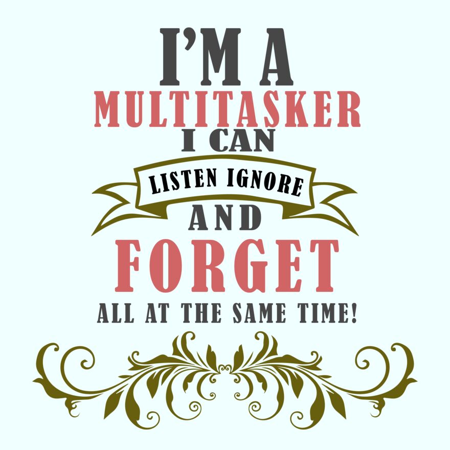 I'M A MULTI TASKER Thumbnail