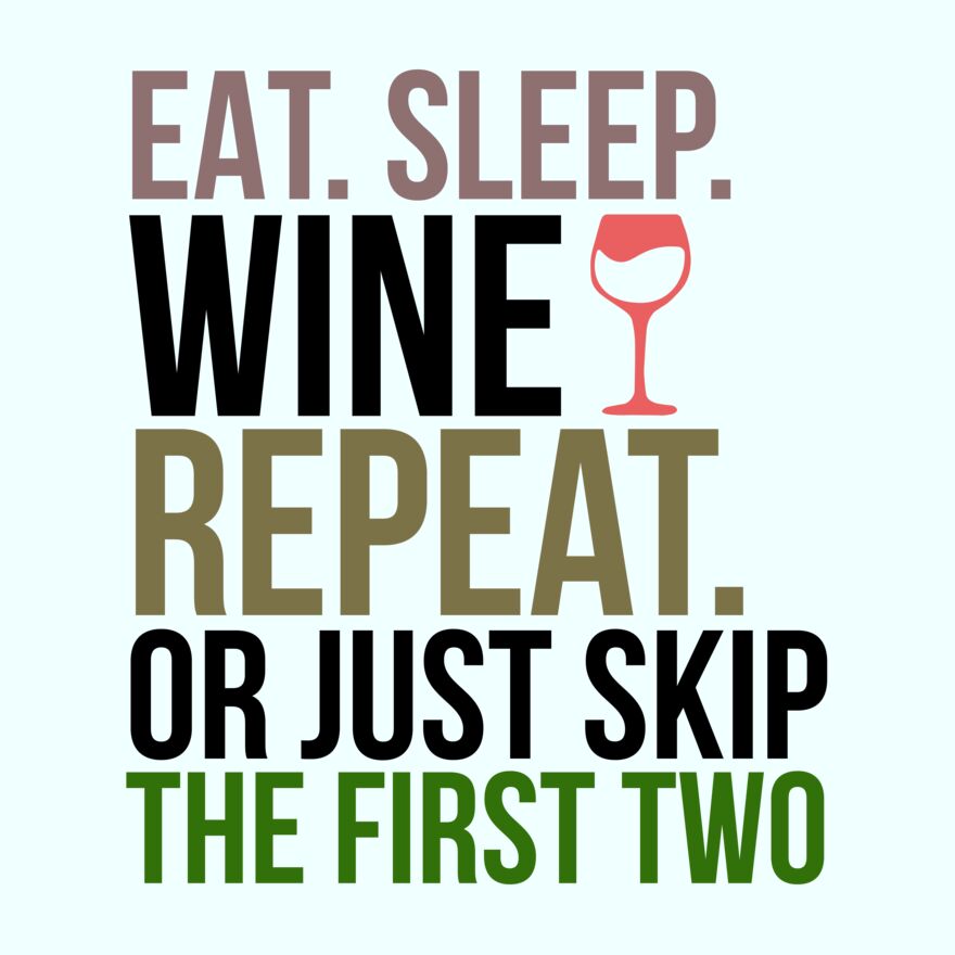 EAT SLEEP WINE - REPEAT Thumbnail