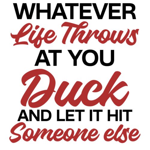 WHATEVER LIFE THROWS AT YOU - DUCK Thumbnail