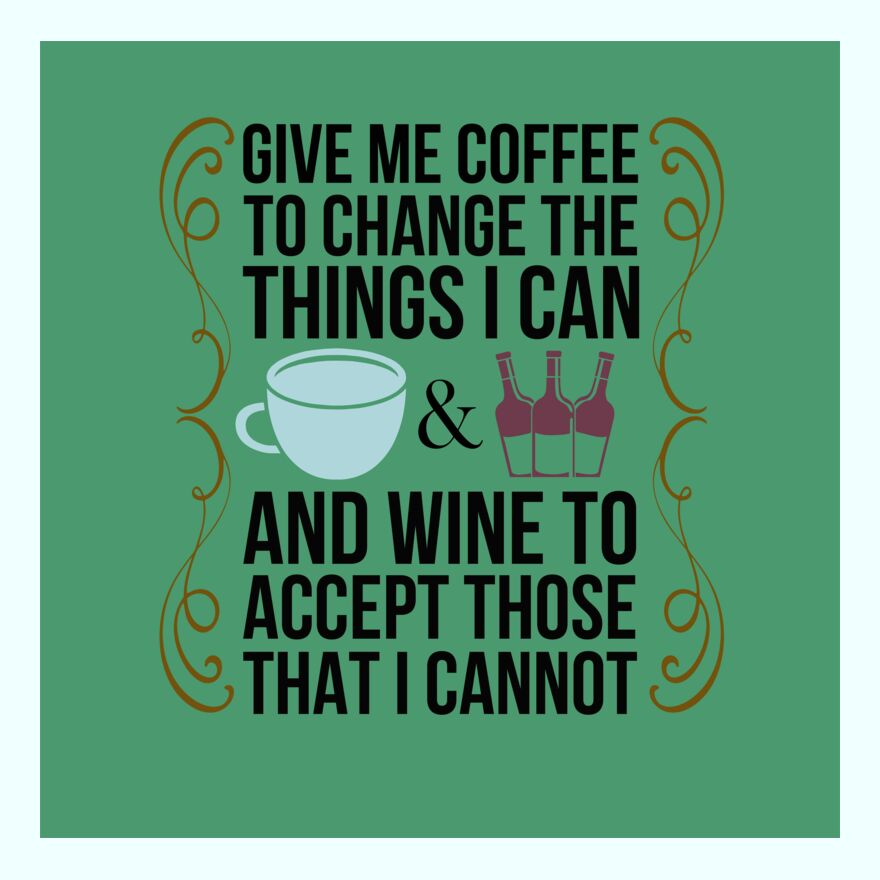GIVE ME COFFEE TO CHANGE THE THINGS I CAN Thumbnail