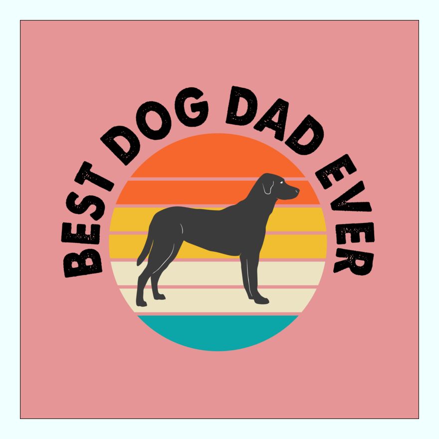 BEST DOG DAD EVER Thumbnail