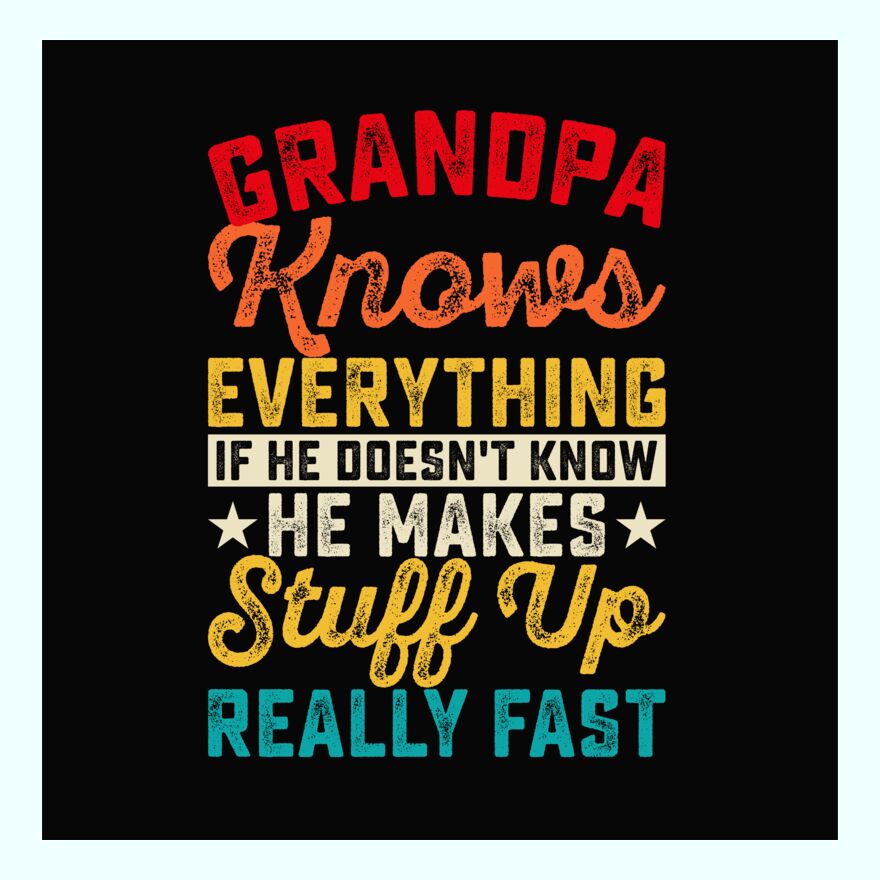 GRANDPA KNOWS EVERYTHING Thumbnail