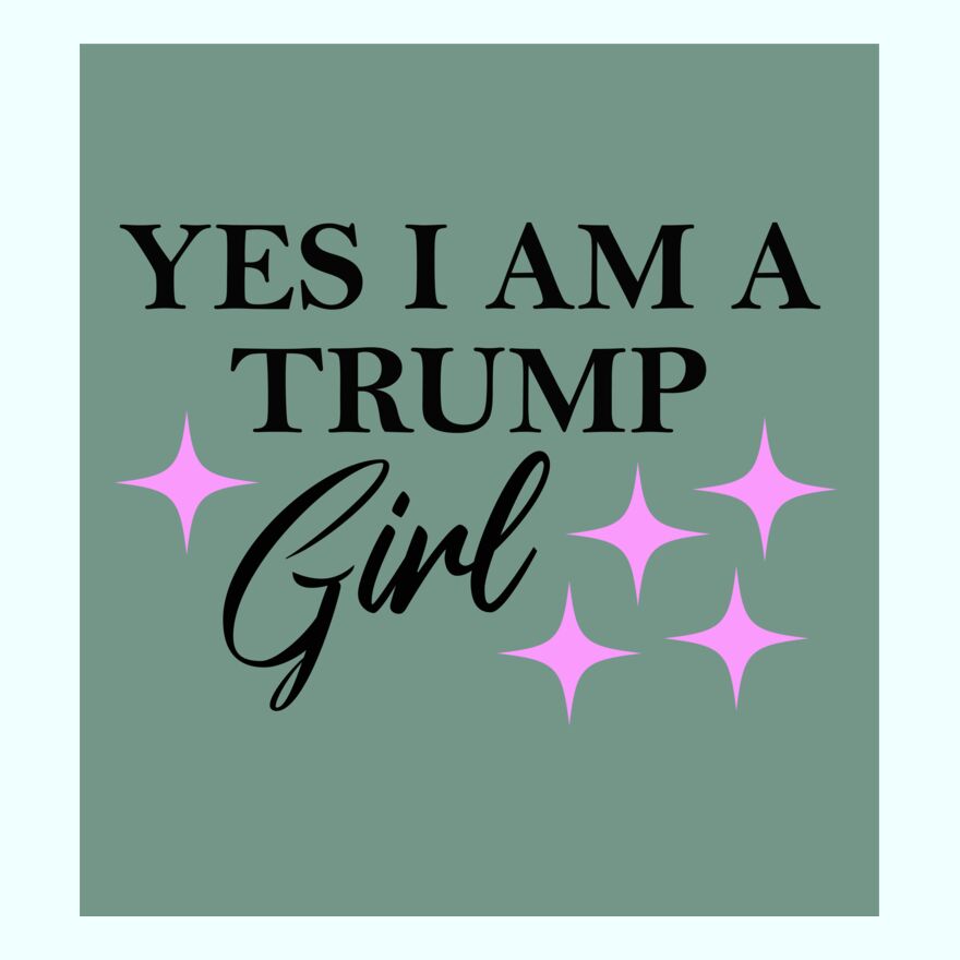 YES, I AM A TRUMP GIRL Thumbnail