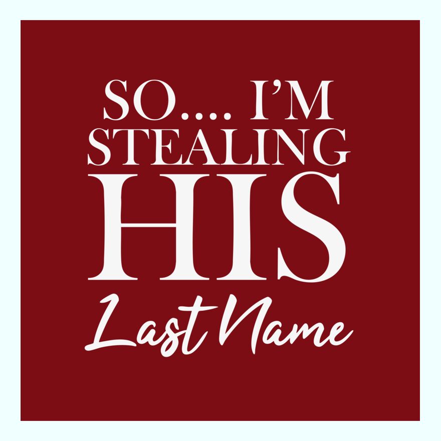 STEALING HIS LAST NAME Thumbnail